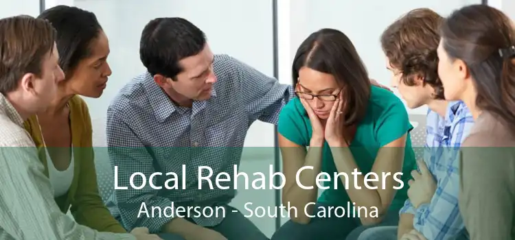 Local Rehab Centers Anderson - South Carolina