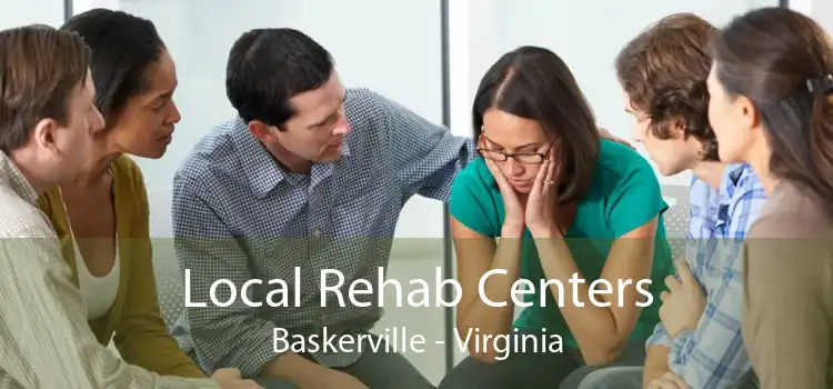 Local Rehab Centers Baskerville - Virginia