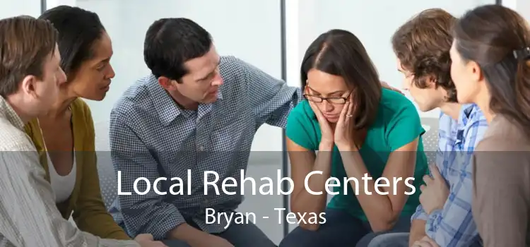 Local Rehab Centers Bryan - Texas