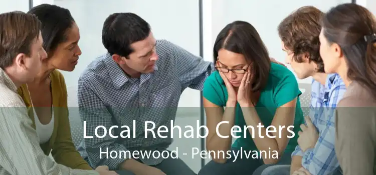 Local Rehab Centers Homewood - Pennsylvania