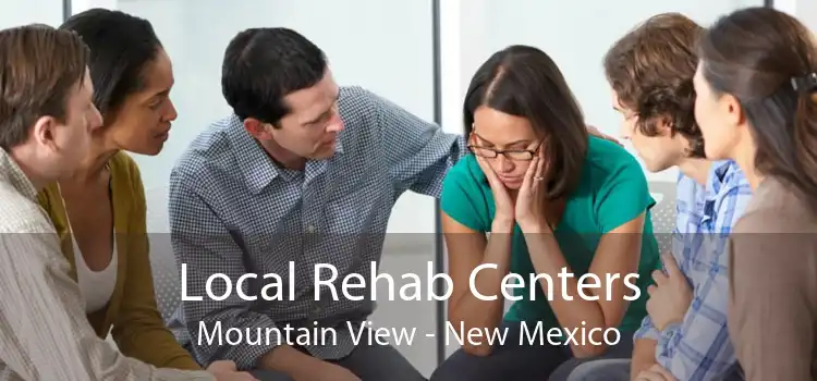 Local Rehab Centers Mountain View - New Mexico