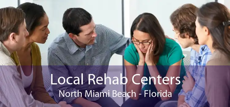 Local Rehab Centers North Miami Beach - Florida