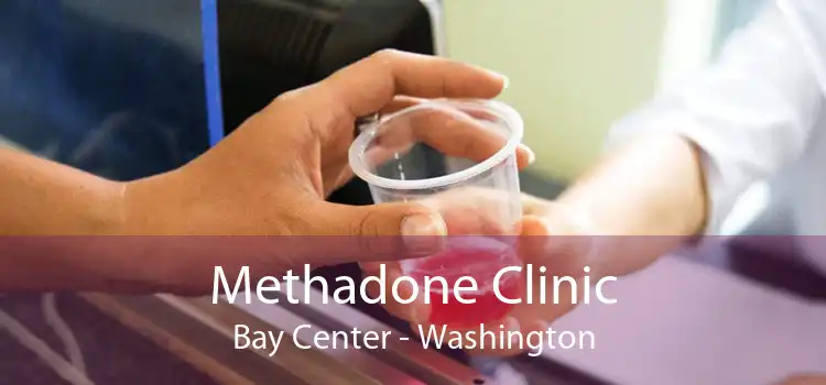 Methadone Clinic Bay Center - Washington