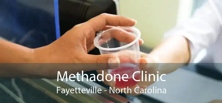 Methadone Clinic Fayetteville - North Carolina