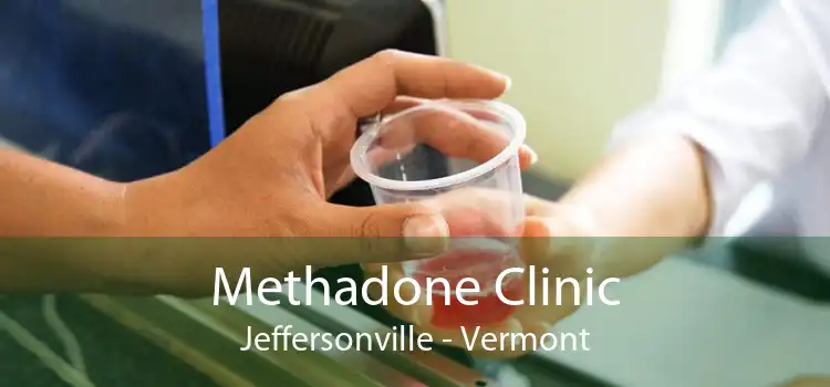 Methadone Clinic Jeffersonville - Vermont