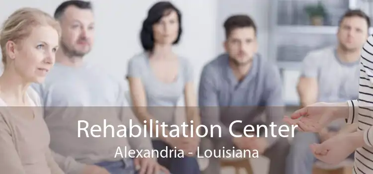 Rehabilitation Center Alexandria - Louisiana