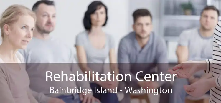 Rehabilitation Center Bainbridge Island - Washington