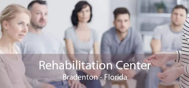 Rehabilitation Center Bradenton - Florida