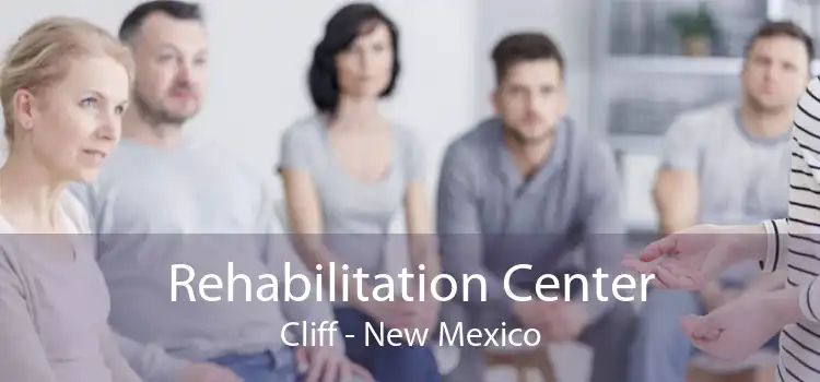 Rehabilitation Center Cliff - New Mexico