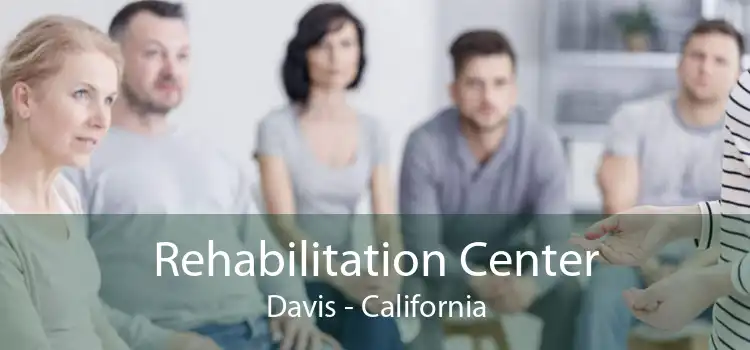 Rehabilitation Center Davis - California