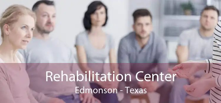 Rehabilitation Center Edmonson - Texas