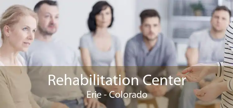 Rehabilitation Center Erie - Colorado