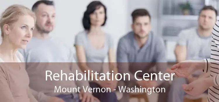 Rehabilitation Center Mount Vernon - Washington