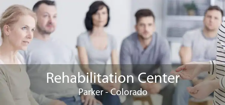 Rehabilitation Center Parker - Colorado