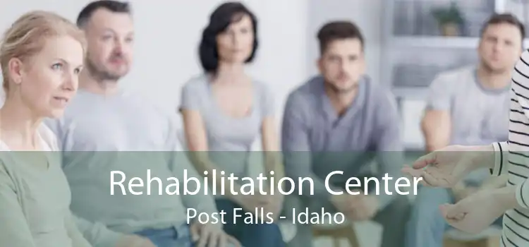 Rehabilitation Center Post Falls - Idaho
