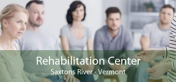 Rehabilitation Center Saxtons River - Vermont