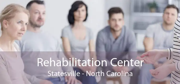 Rehabilitation Center Statesville - North Carolina