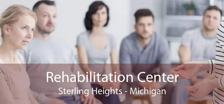 Rehabilitation Center Sterling Heights - Michigan