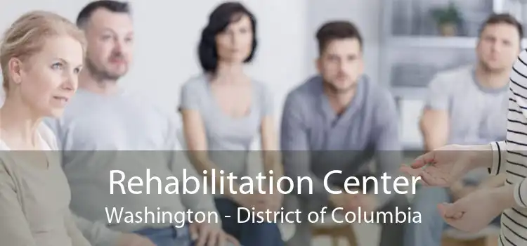 Rehabilitation Center Washington - District of Columbia