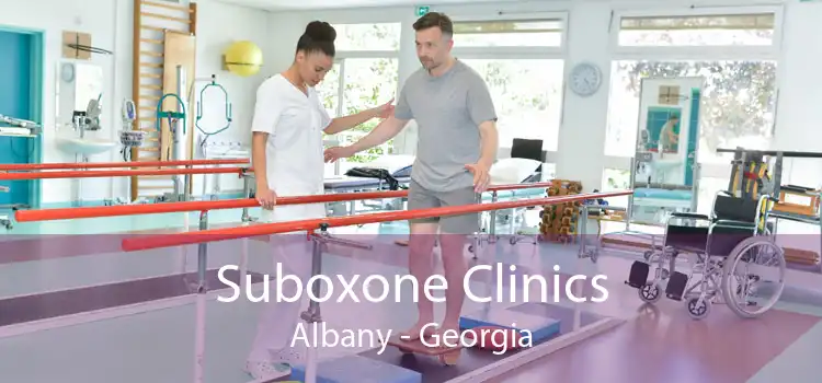 Suboxone Clinics Albany - Georgia