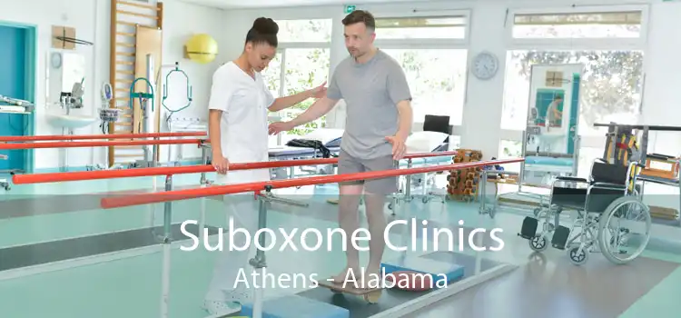 Suboxone Clinics Athens - Alabama