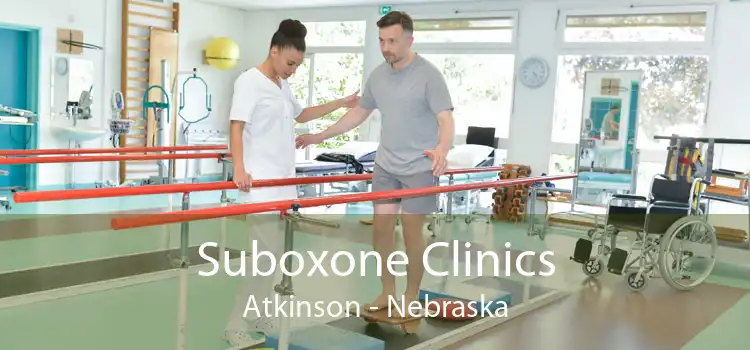 Suboxone Clinics Atkinson - Nebraska
