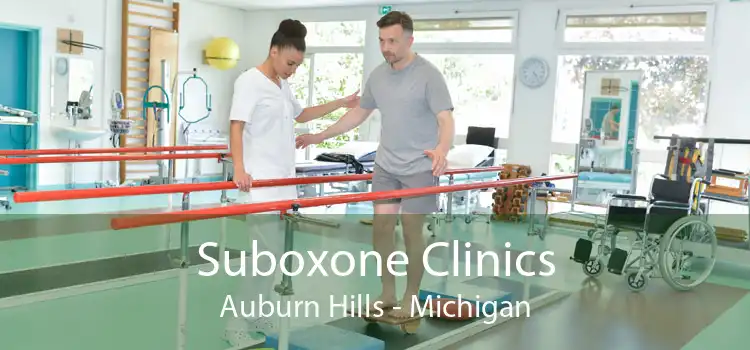 Suboxone Clinics Auburn Hills - Michigan