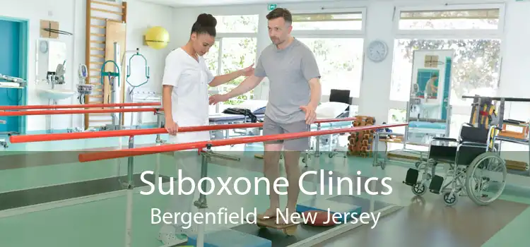 Suboxone Clinics Bergenfield - New Jersey