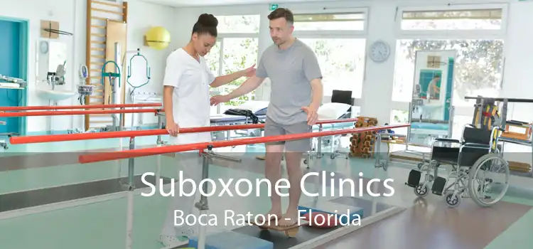 Suboxone Clinics Boca Raton - Florida