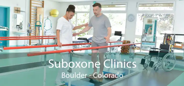 Suboxone Clinics Boulder - Colorado
