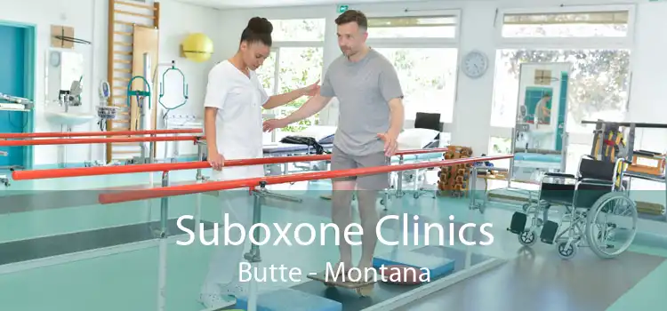Suboxone Clinics Butte - Montana
