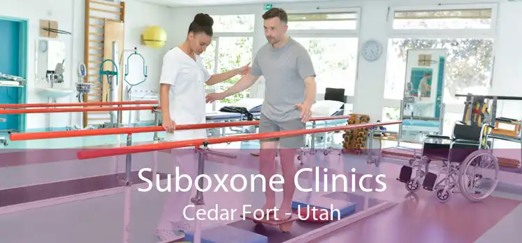 Suboxone Clinics Cedar Fort - Utah