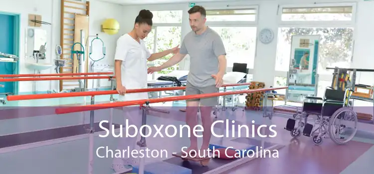 Suboxone Clinics Charleston - South Carolina