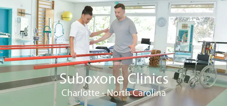 Suboxone Clinics Charlotte - North Carolina