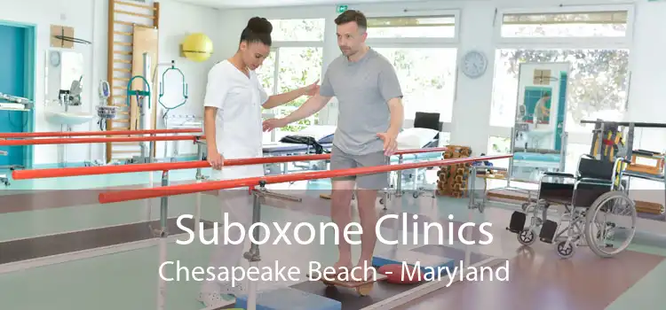 Suboxone Clinics Chesapeake Beach - Maryland