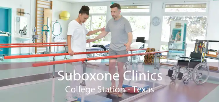 Suboxone Clinics College Station - Texas