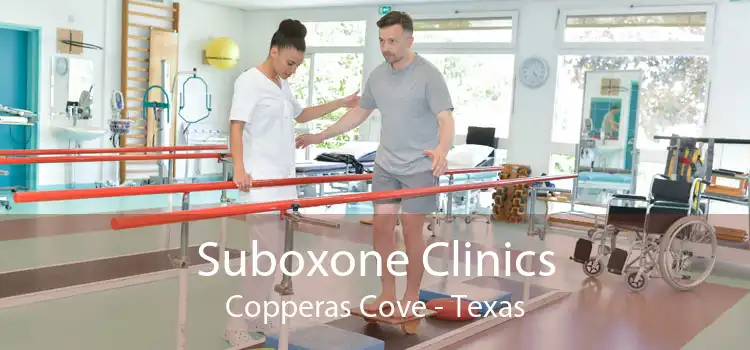 Suboxone Clinics Copperas Cove - Texas