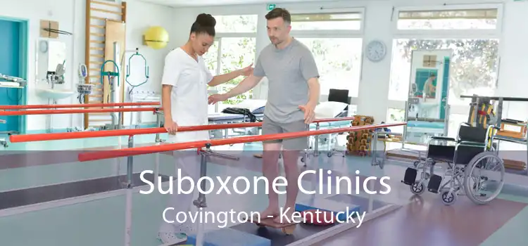 Suboxone Clinics Covington - Kentucky