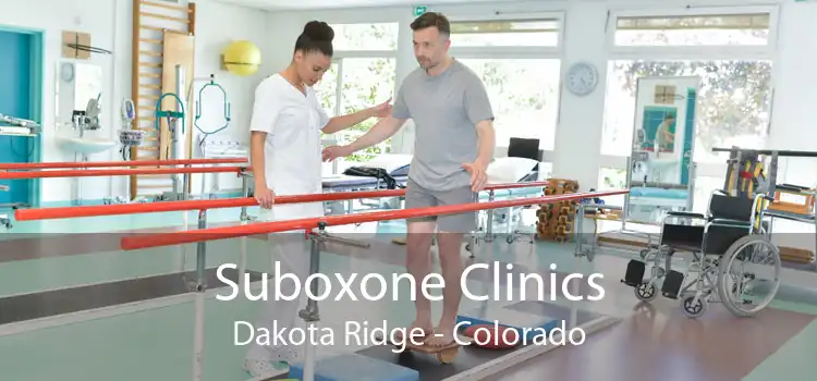 Suboxone Clinics Dakota Ridge - Colorado