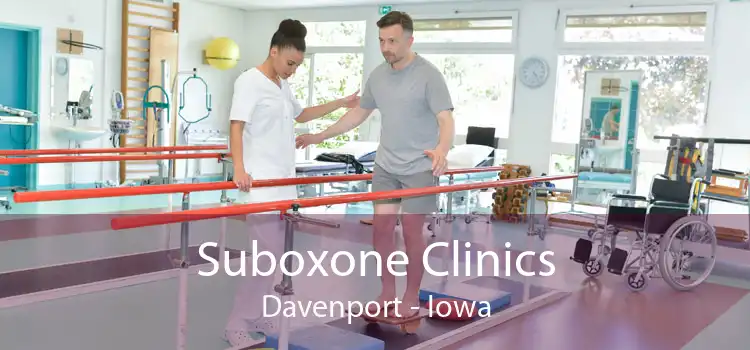 Suboxone Clinics Davenport - Iowa