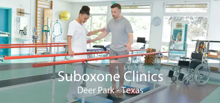 Suboxone Clinics Deer Park - Texas