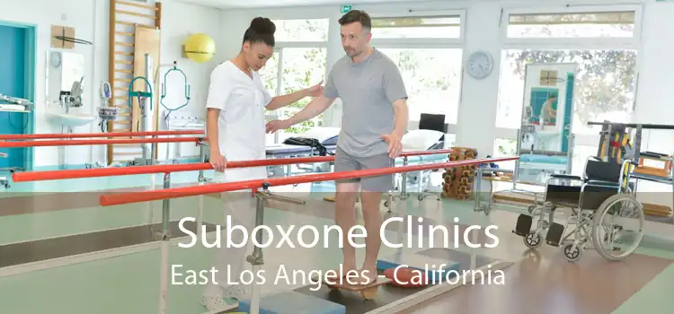 Suboxone Clinics East Los Angeles - California