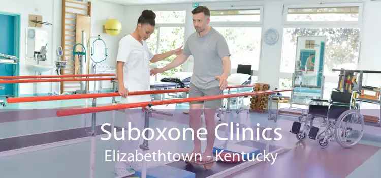 Suboxone Clinics Elizabethtown - Kentucky