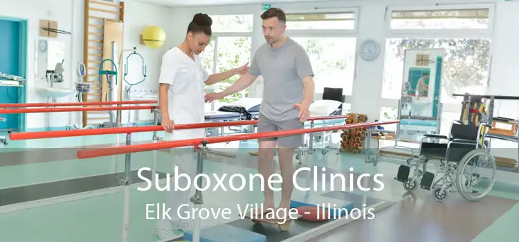 Suboxone Clinics Elk Grove Village - Illinois