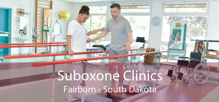 Suboxone Clinics Fairburn - South Dakota