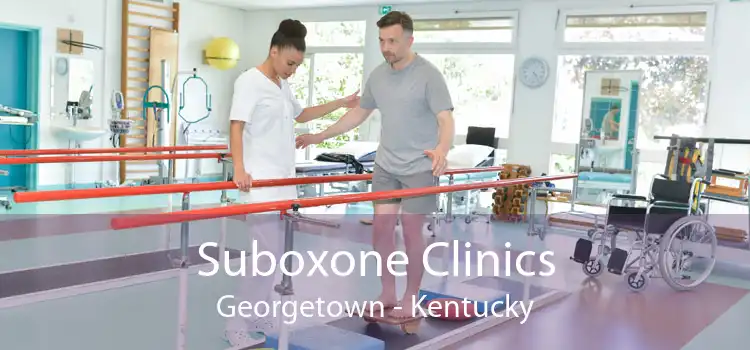 Suboxone Clinics Georgetown - Kentucky