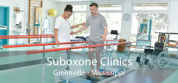 Suboxone Clinics Greenville - Mississippi