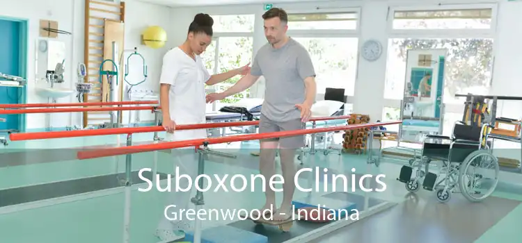 Suboxone Clinics Greenwood - Indiana