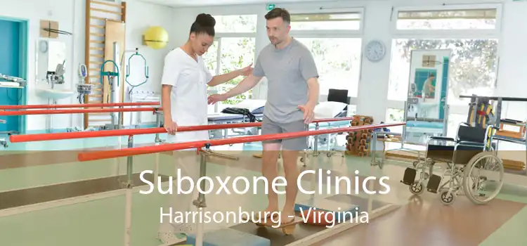 Suboxone Clinics Harrisonburg - Virginia