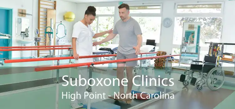 Suboxone Clinics High Point - North Carolina